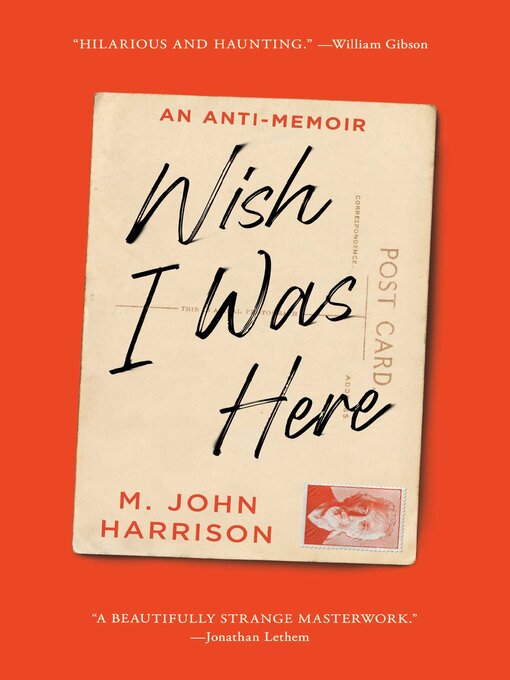 Title details for Wish I Was Here by M. John Harrison - Wait list